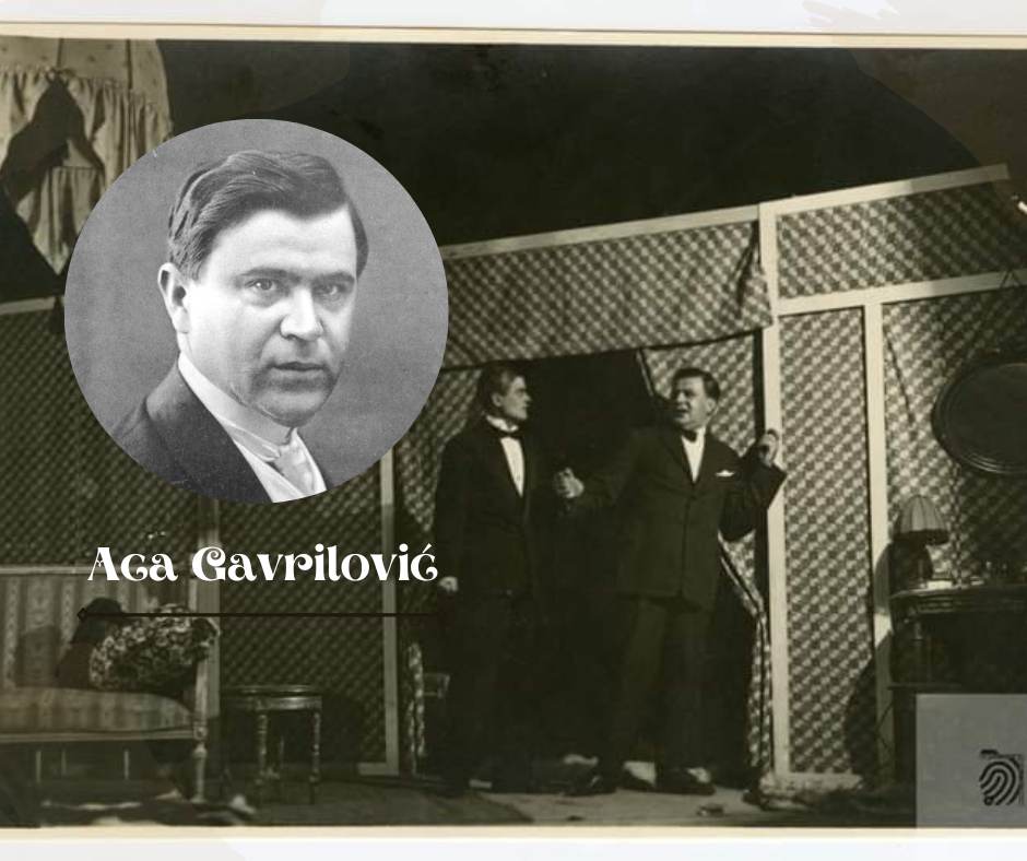 Znameniti Pančevci: Aleksandar Gavrilović (1880 – 1944), glumac, reditelj i pisac